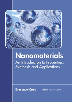 Nanomaterials: An Introduction to Properties, Synthesis and Applications-cover