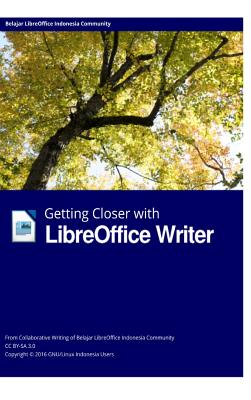 Getting Closer with LibreOffice Writer Hardcover Edition-cover