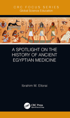 A Spotlight on the History of Ancient Egyptian Medicine-cover