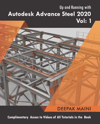 Up and Running with Autodesk Advance Steel 2020: Volume 1-cover