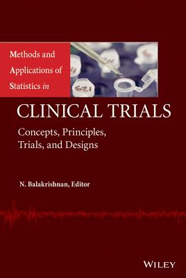 Methods and Applications of Statistics in Clinical Trials, Volume 1 and Volume 2: Concepts, Principles, Trials, and Designs-cover
