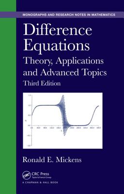 Difference Equations: Theory, Applications and Advanced Topics, Third Edition-cover
