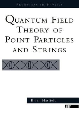 Quantum Field Theory Of Point Particles And Strings-cover