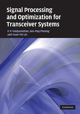 Signal Processing and Optimization for Transceiver Systems-cover