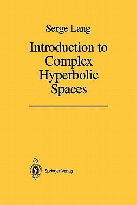 Introduction to Complex Hyperbolic Spaces-cover