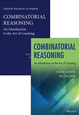 Combinatorial Reasoning Package: An Introduction to the Art of Counting [With Solutions Manual]-cover