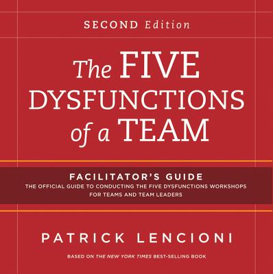 The Five Dysfunctions of a Team: Facilitator's Guide Set-cover