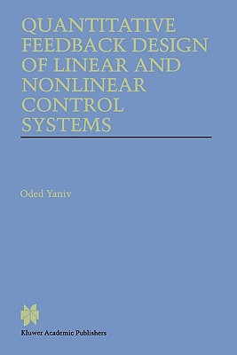Quantitative Feedback Design of Linear and Nonlinear Control Systems-cover