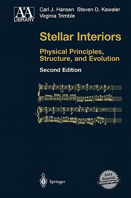 Stellar Interiors: Physical Principles, Structure, and Evolution-cover
