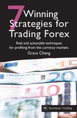 7 Winning Strategies for Trading Forex: Real and Actionable Techniques for Profiting from the Currency Markets-cover