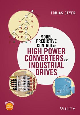 Model Predictive Control of High Power Converters and Industrial Drives-cover