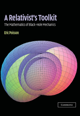 A Relativist's Toolkit: The Mathematics of Black-Hole Mechanics-cover