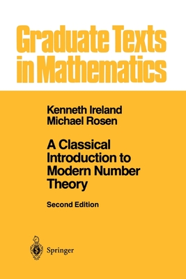 A Classical Introduction to Modern Number Theory-cover