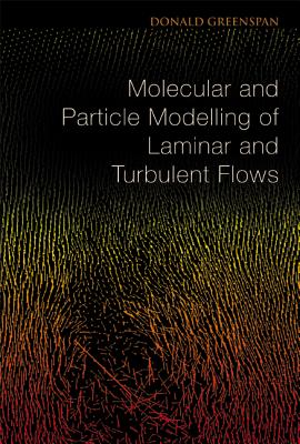 Molecular and Particle Modelling of Laminar and Turbulent Flows-cover