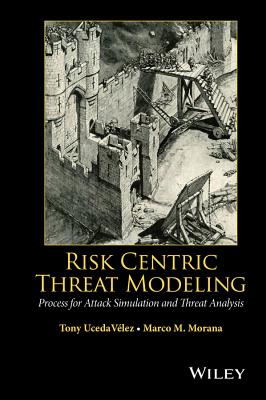 Risk Centric Threat Modeling: Process for Attack Simulation and Threat Analysis-cover