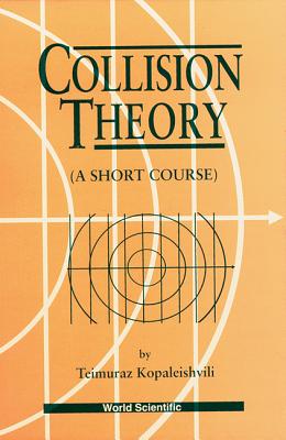 Collision Theory: A Short Course-cover
