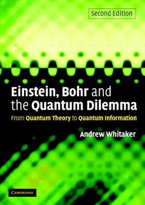 Einstein, Bohr and the Quantum Dilemma-cover
