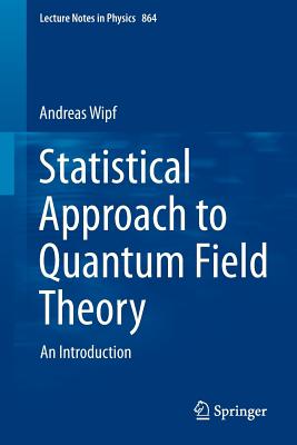 Statistical Approach to Quantum Field Theory: An Introduction-cover