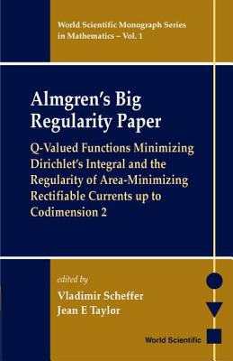 Almgren's Big Regularity Paper, Q-Valued Functions Minimizing Dirichlet's Integral and the Regularit-cover