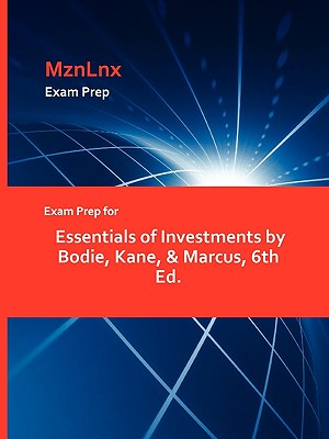 Exam Prep for Essentials of Investments by Bodie, Kane, & Marcus, 6th Ed.-cover