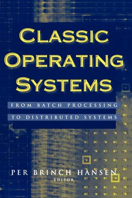 Classic Operating Systems: From Batch Processing to Distributed Systems-cover