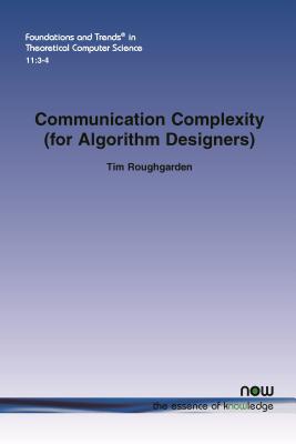 Communication Complexity (for Algorithm Designers)-cover