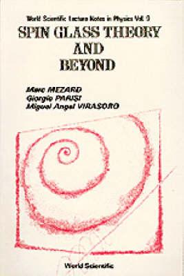 Spin Glass Theory and Beyond: An Introduction to the Replica Method and Its Applications-cover