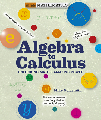 Algebra to Calculus: Unlocking Math's Amazing Power-cover