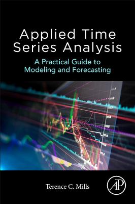 Applied Time Series Analysis: A Practical Guide to Modeling and Forecasting-cover