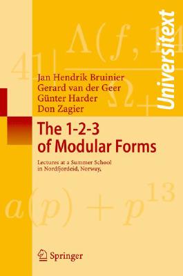 The 1-2-3 of Modular Forms: Lectures at a Summer School in Nordfjordeid, Norway-cover