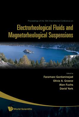 Electrorheological Fluids and Magnetorheological Suspensions - Proceedings of the 10th International Conference on Ermr 2006-cover