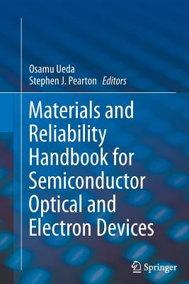 Materials and Reliability Handbook for Semiconductor Optical and Electron Devices-cover