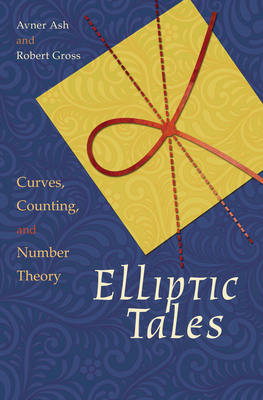 Elliptic Tales: Curves, Counting, and Number Theory (Hardcover)-cover
