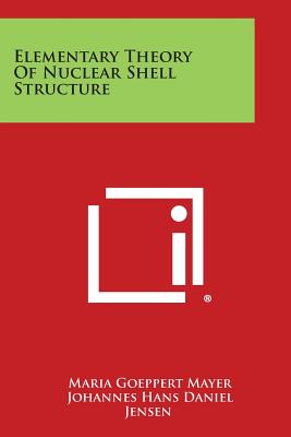 Elementary Theory of Nuclear Shell Structure-cover