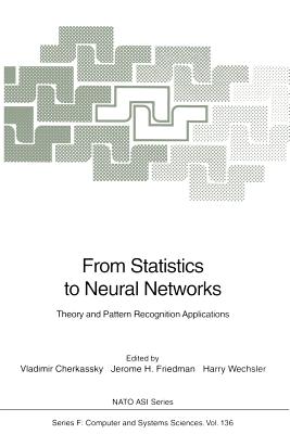 From Statistics to Neural Networks: Theory and Pattern Recognition Applications-cover