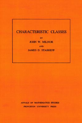 Characteristic Classes. (Am-76), Volume 76-cover