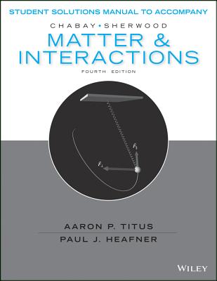 Matter and Interactions, Fourth Edition Student Solutions Manual-cover