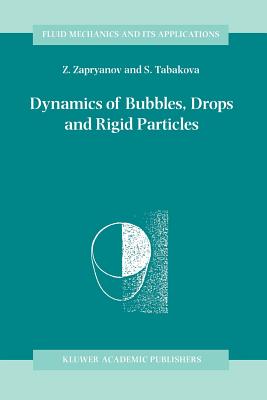 Dynamics of Bubbles, Drops and Rigid Particles-cover