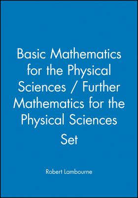 Basic Mathematics for the Physical Sciences / Further Mathematics for the Physical Sciences Set [With Paperback Book]-cover