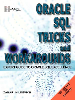 Oracle SQL Tricks and Workarounds: Expert Guide to Oracle SQL Excellence-cover