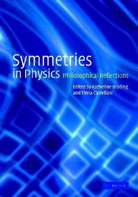 Symmetries in Physics: Philosophical Reflections-cover