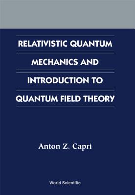 Relativistic Quantum Mechanics and Introduction to Quantum Field Theory-cover