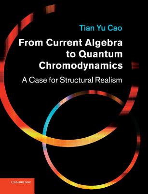 From Current Algebra to Quantum Chromodynamics: A Case for Structural Realism-cover