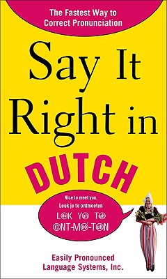 Say It Right in Dutch: Easily Pronounced Language Systems-cover