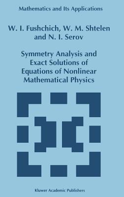 Symmetry Analysis and Exact Solutions of Equations of Nonlinear Mathematical Physics-cover