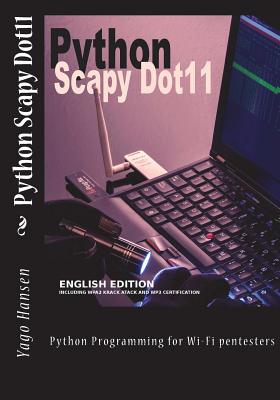 Python Scapy Dot11: Python Programming for Wi-Fi pentesters-cover