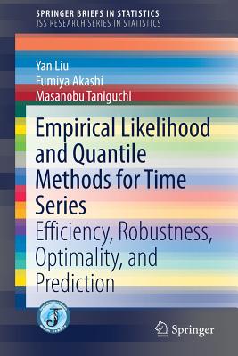 Empirical Likelihood and Quantile Methods for Time Series: Efficiency, Robustness, Optimality, and Prediction-cover