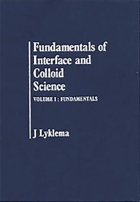 Fundamentals of Interface and Colloid Science: Fundamentals-cover