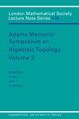 Adams Memorial Symposium on Algebraic Topology: Volume 2-cover
