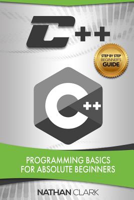 C++: Programming Basics for Absolute Beginners-cover